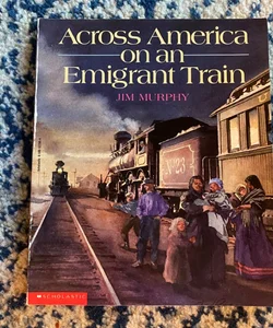 Across America on an Emigrant Train