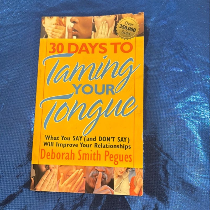 30 Days to Taming Your Tongue