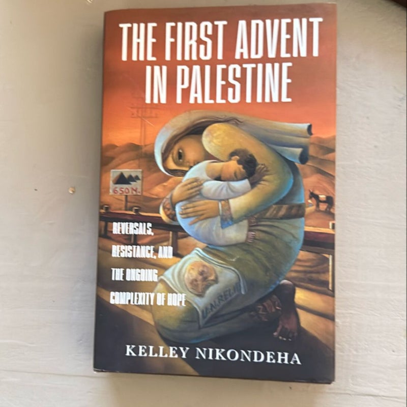 The First Advent in Palestine