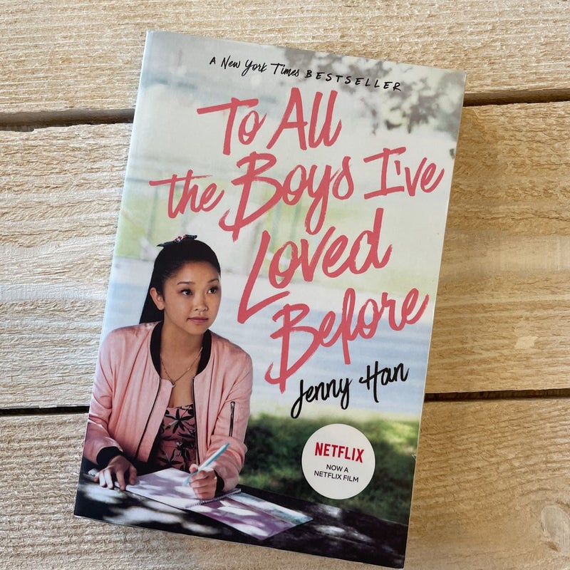 To All the Boys I've Loved Before