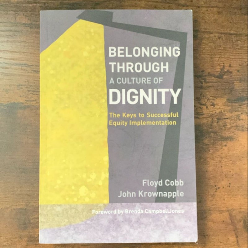 Belonging Through a Culture of Dignity