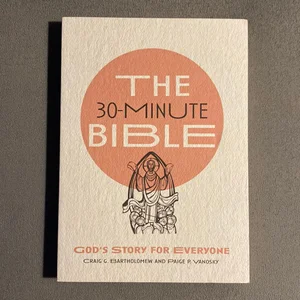 The 30-Minute Bible