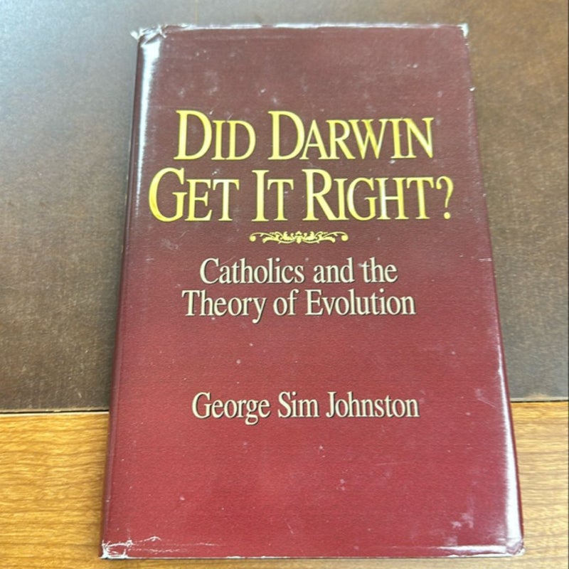 Did Darwin Get It Right?