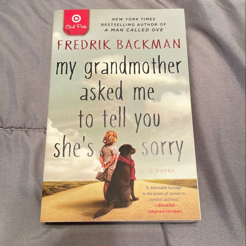 My Grandmother Asked Me to Tell You She's Sorry