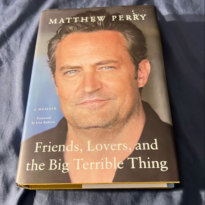 Friends, Lovers, and the Big Terrible Thing