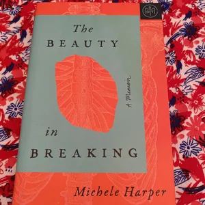 The Beauty in Breaking