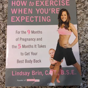 How to Exercise When You're Expecting