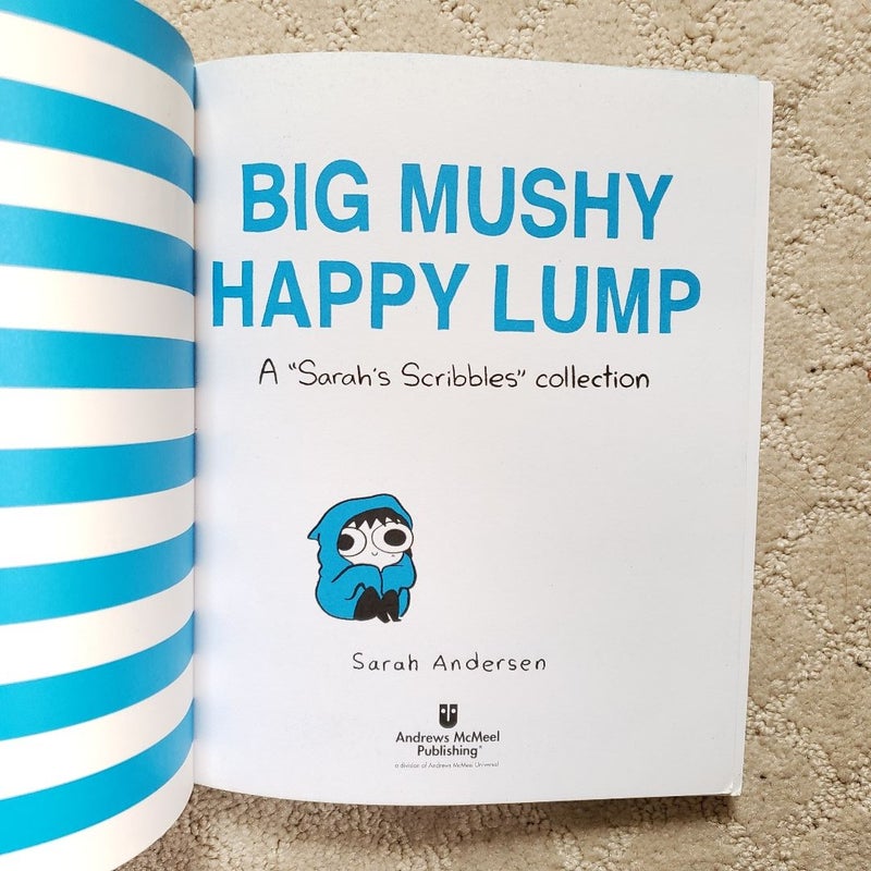 Big Mushy Happy Lump : A Sarah Scribbles Collection (book 2)