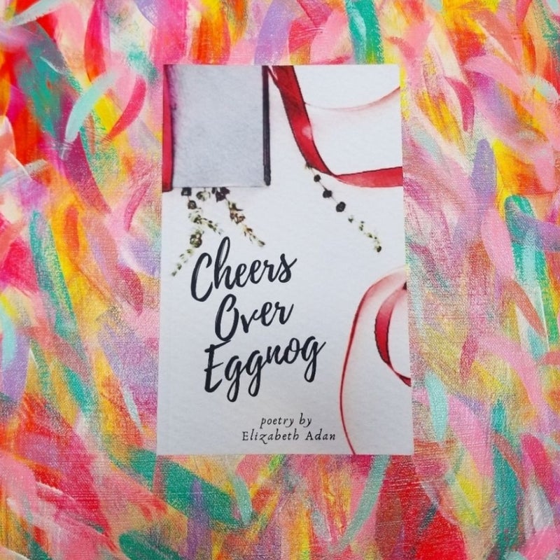 🆕️Signed Poetry Book - Cheers Over Eggnog