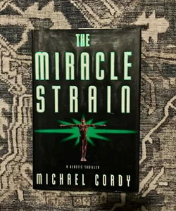 The Miracle Strain