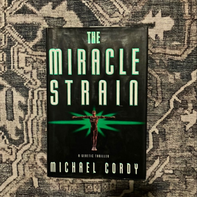 The Miracle Strain