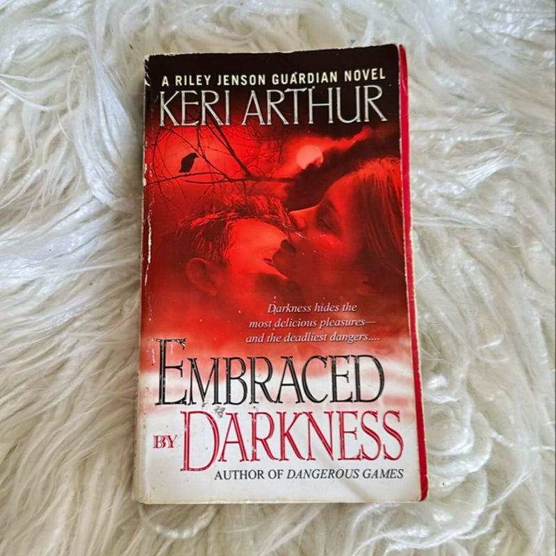Embraced by Darkness