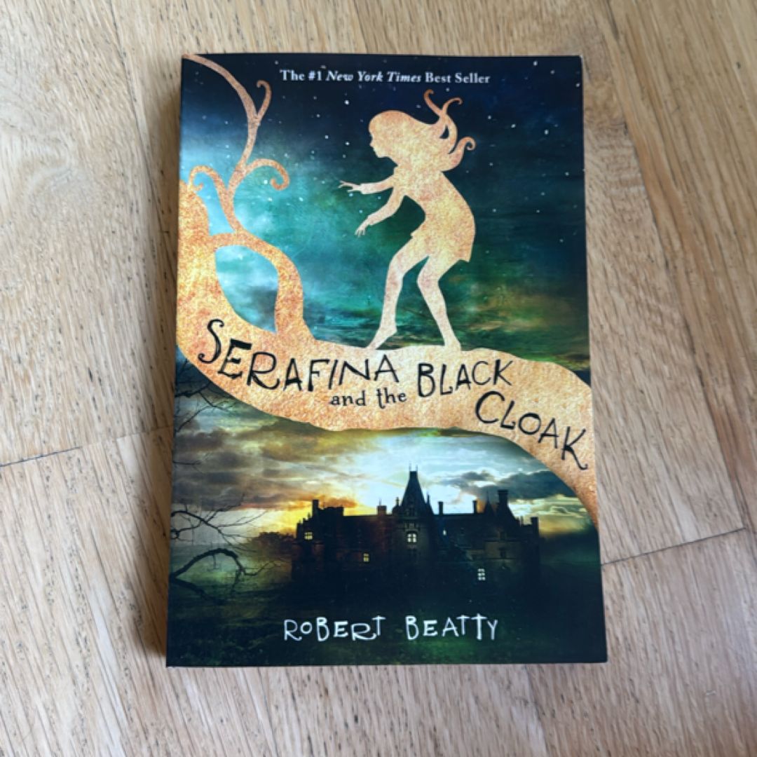 Serafina and the Black Cloak (the Serafina Series Book 1)
