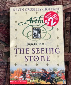 Arthur Trilogy: Book One, The Seeing Stone