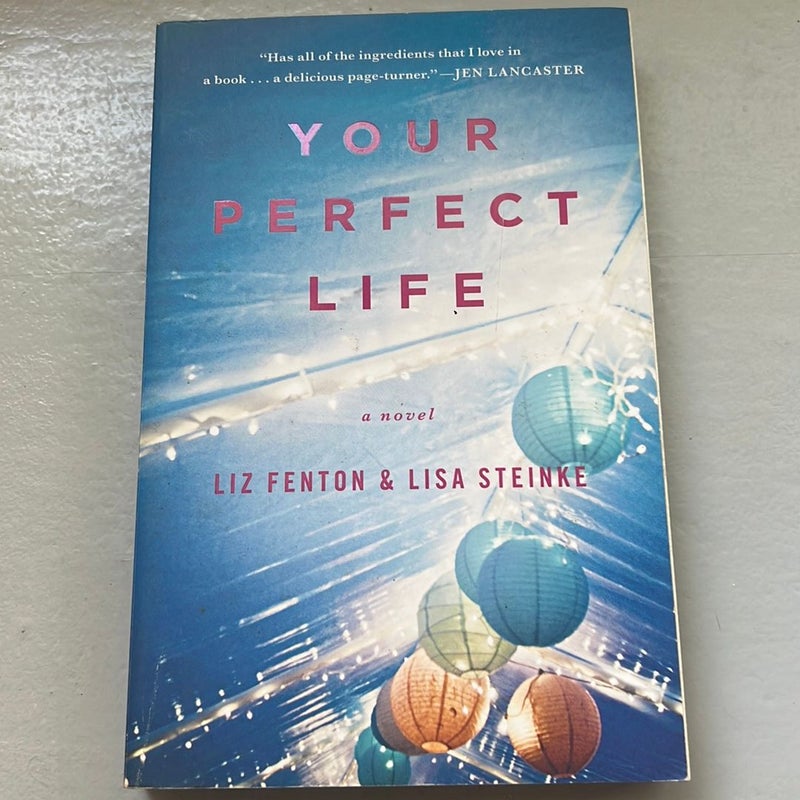 Your Perfect Life