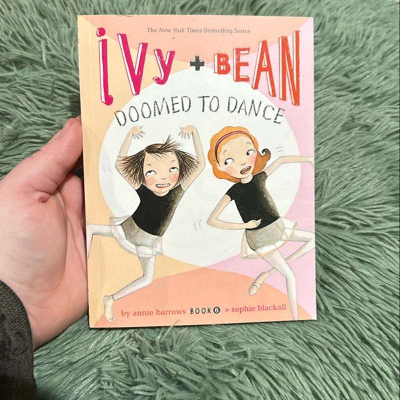 Ivy and Bean Doomed to Dance (Book 6)