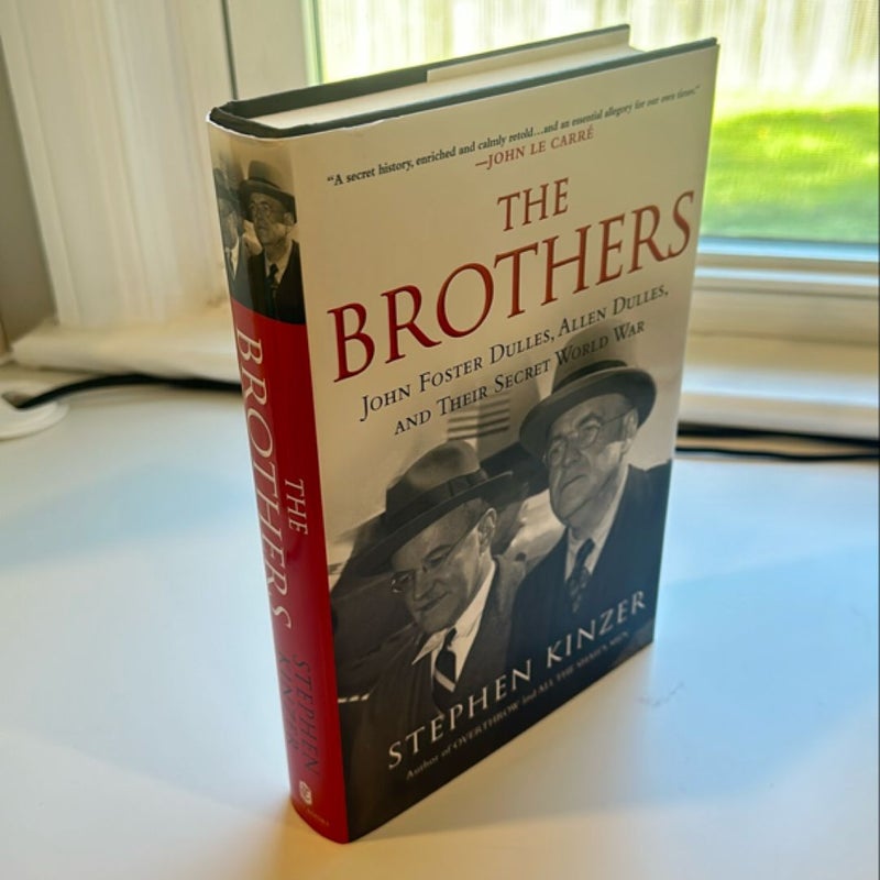 The Brothers: John Foster Dulles, Allen Dulles, and Their Secret World War