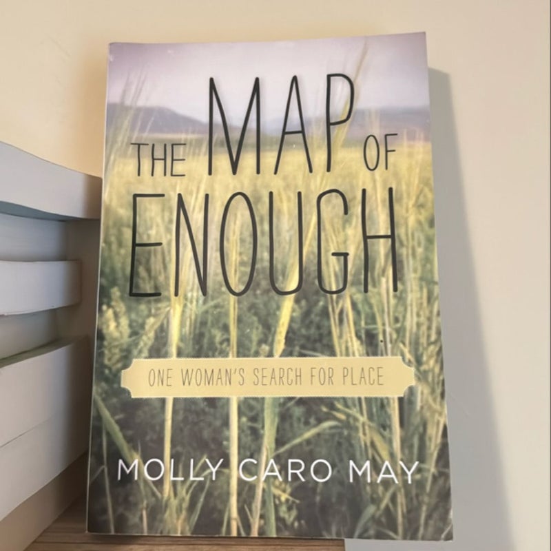 The Map of Enough