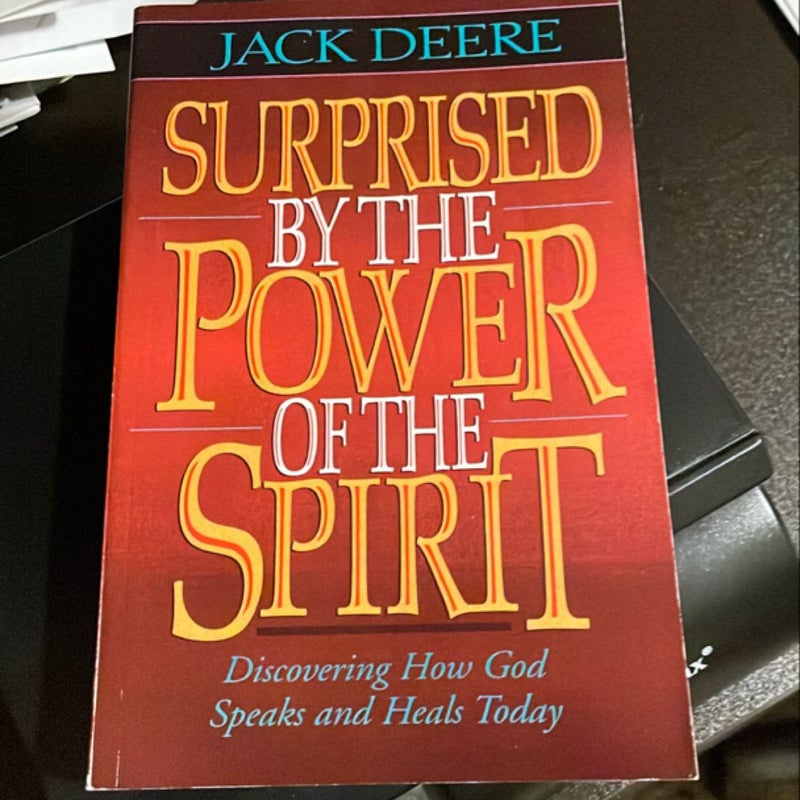 Surprised by Power of the Spirit