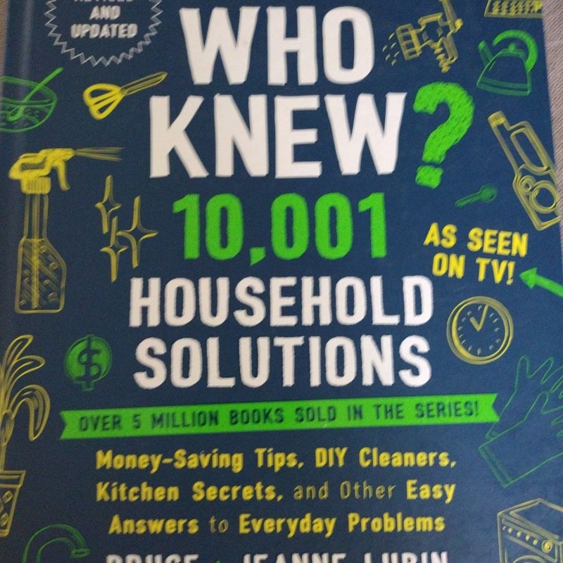 Who Knew? 10,001 Household Solutions