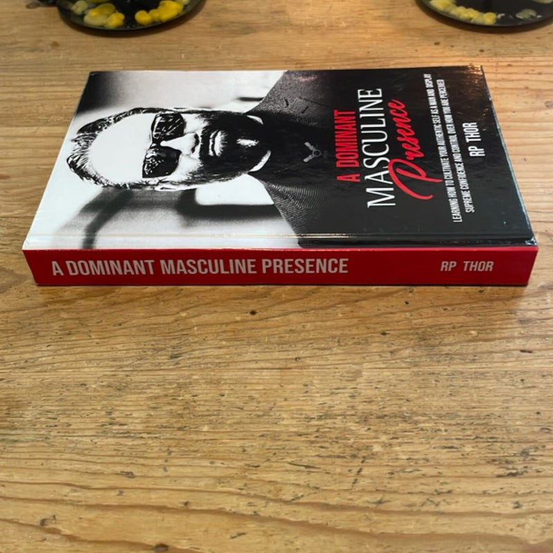 A Dominant Masculine Presence