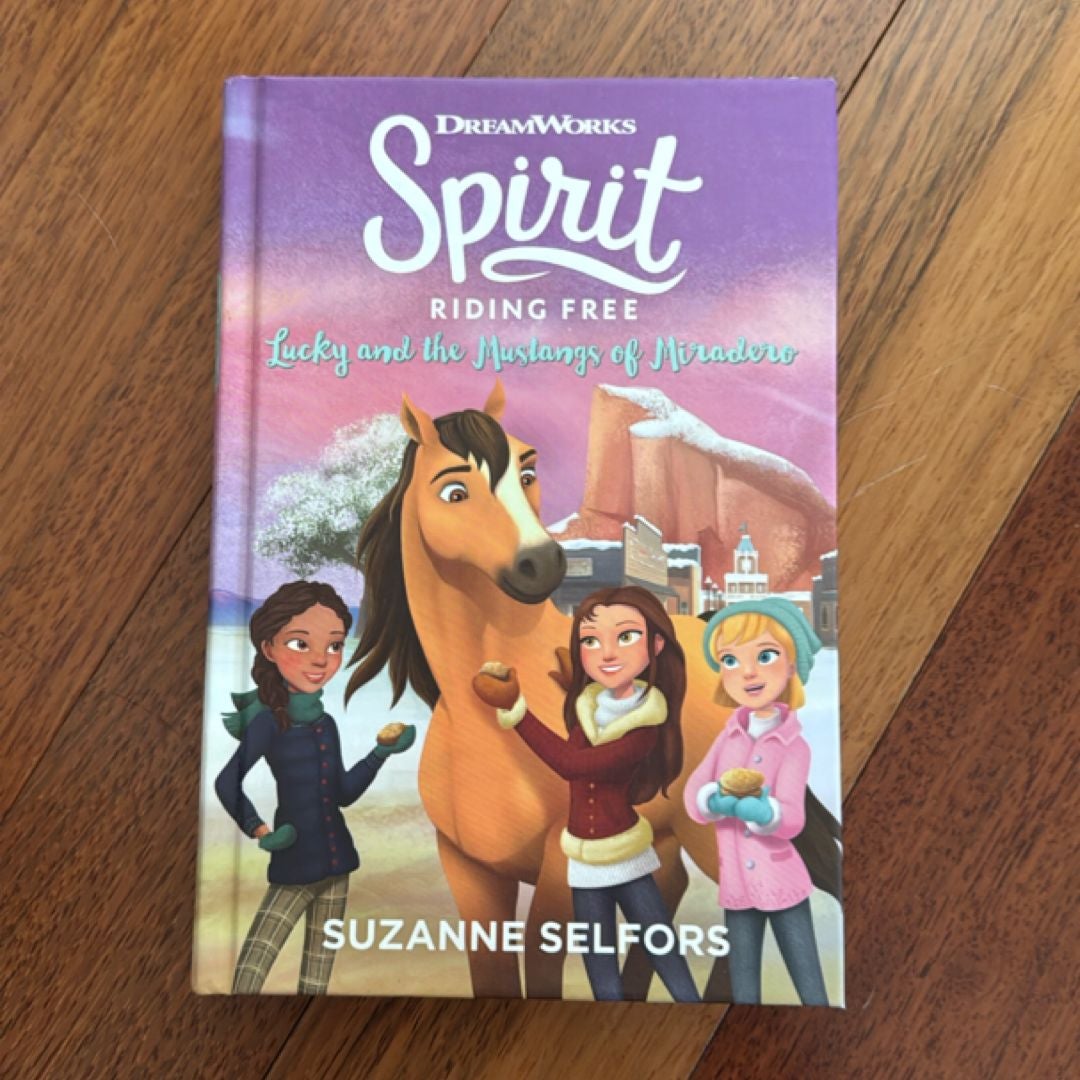 Spirit Riding Free: Lucky and the Mustangs of Miradero