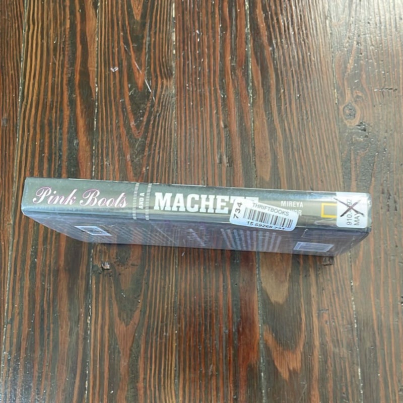 Pink Boots and a Machete