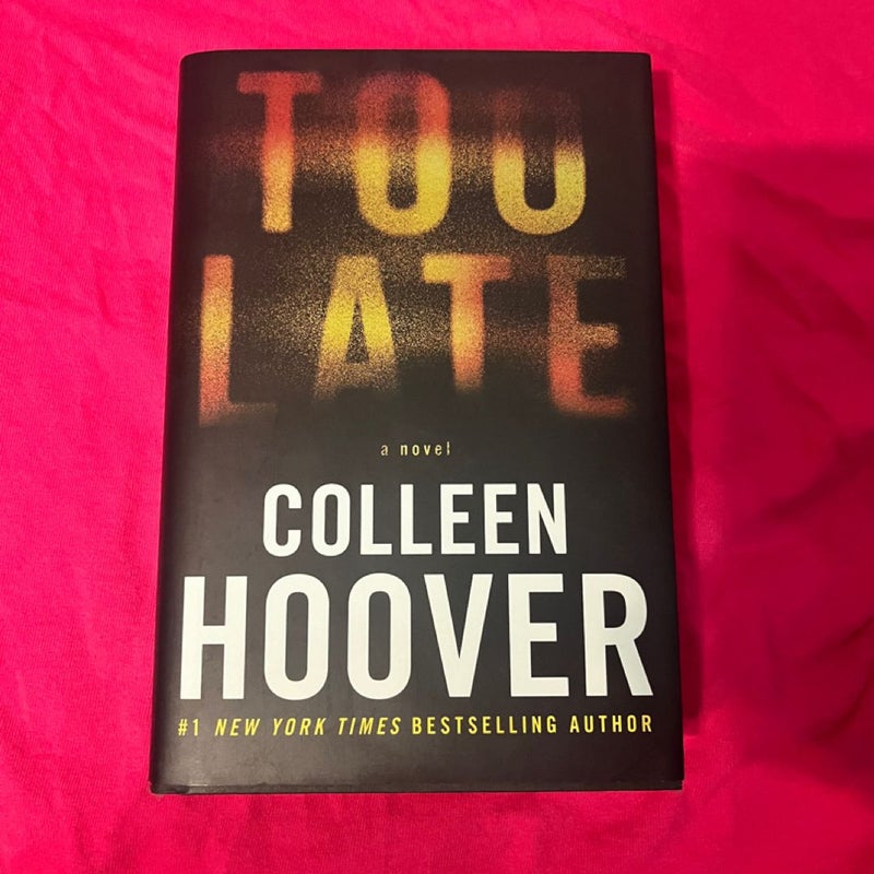 Too Late Hardcover 