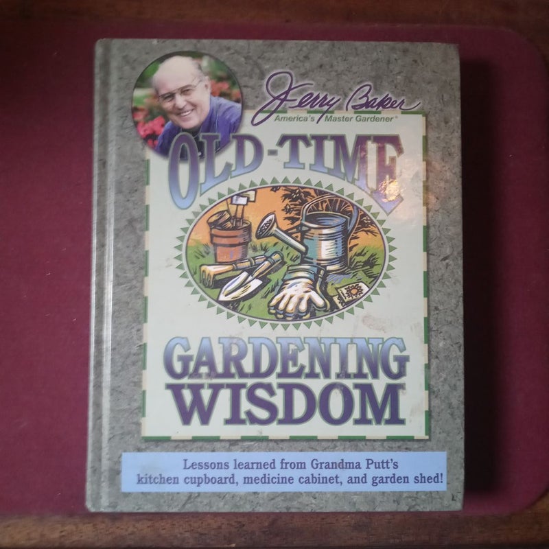 Jerry Baker's Old-Time Gardening Wisdom