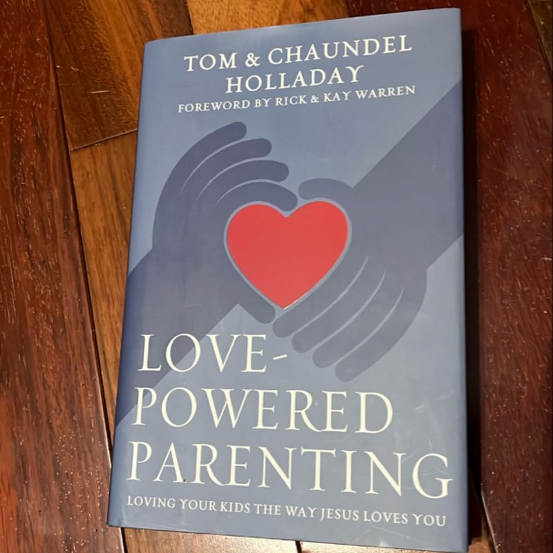 Love-Powered Parenting