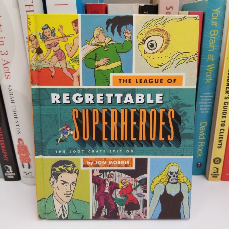 The League of Regrettable Superheroes