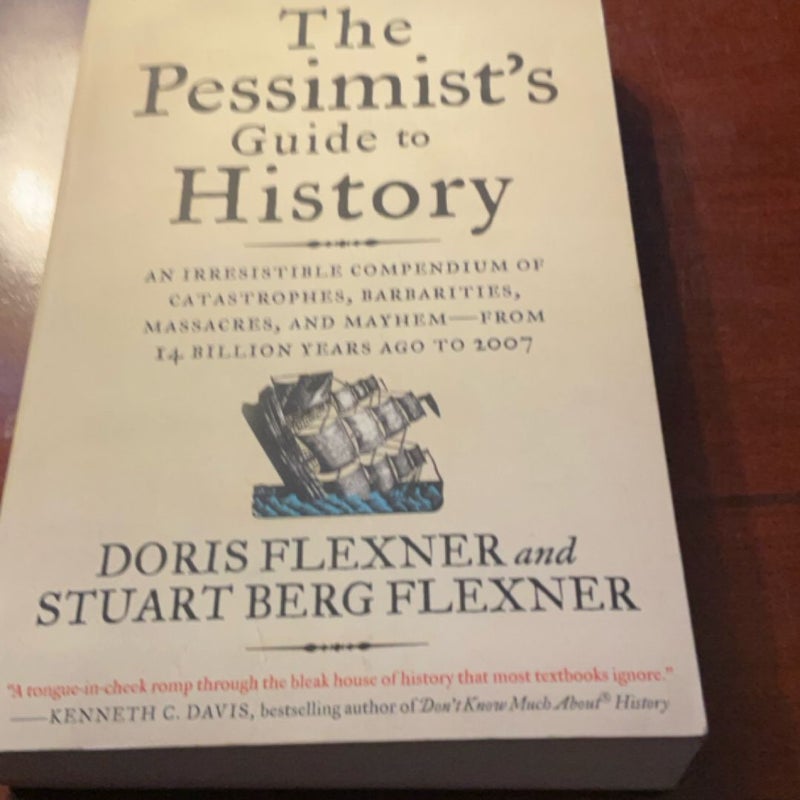 The Pessimist's Guide to History 3e