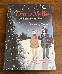 Tru and Nelle: a Christmas Tale