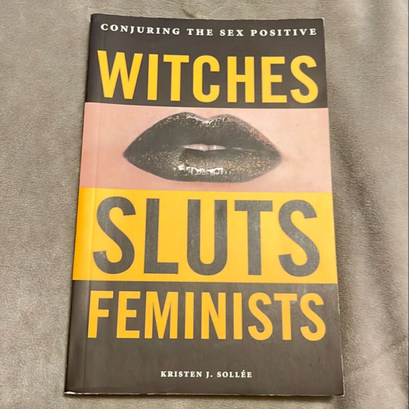 Witches, Sluts, Feminists