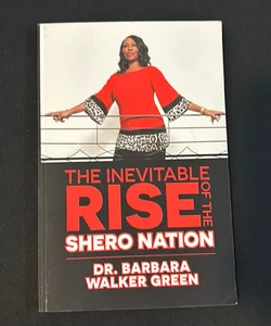 The Inevitable Rise of the Shero Nation