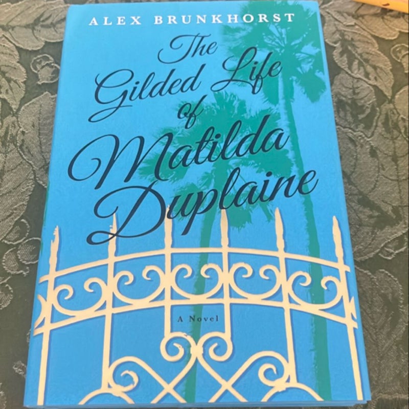 The Gilded Life of Matilda Duplaine