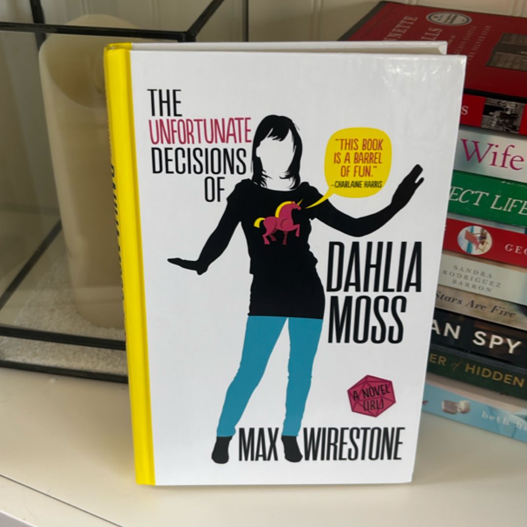 The Unfortunate Decisions of Dahlia Moss