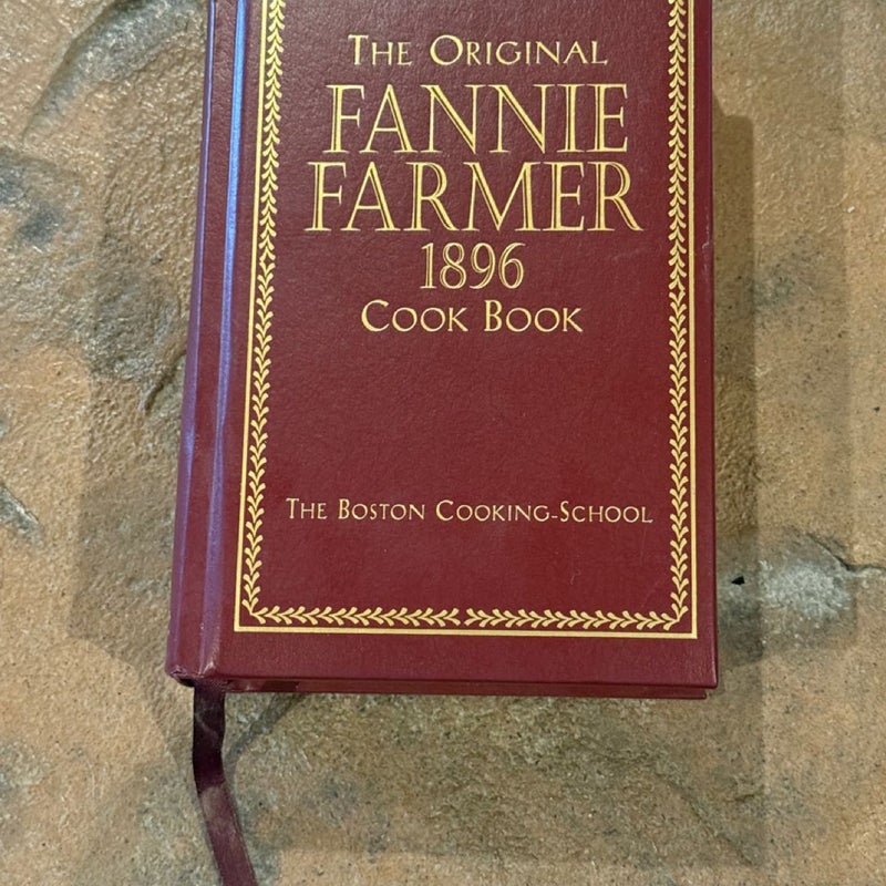 The Original Fannie Farmer 1896 Cook Book