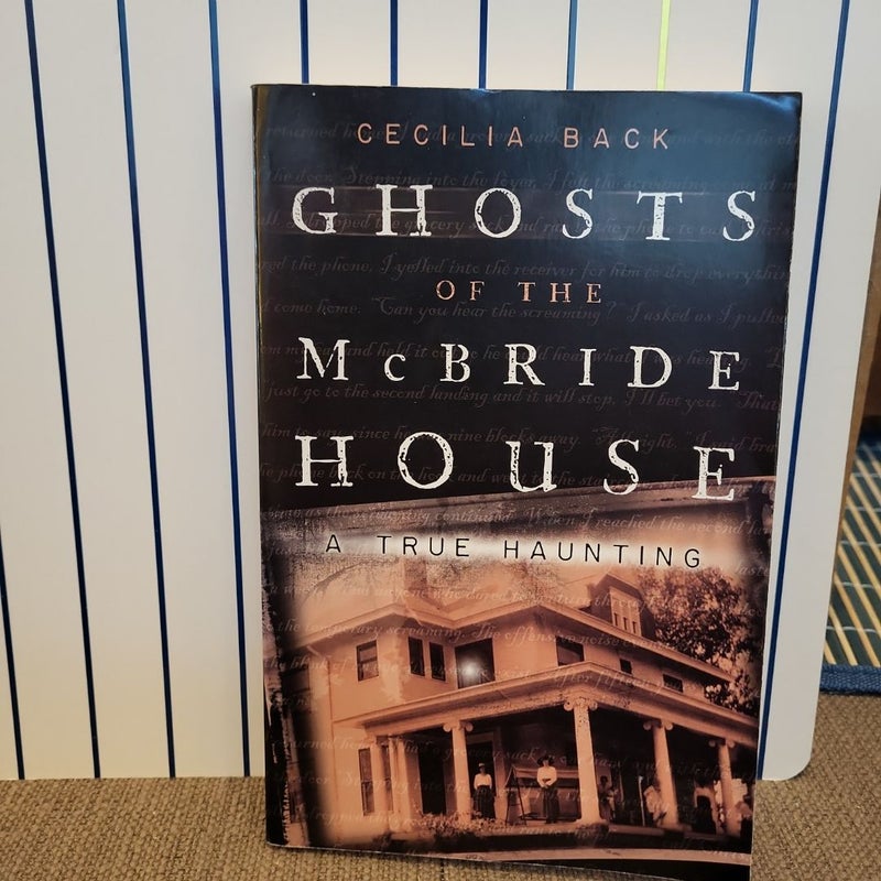 Ghosts of the McBride House