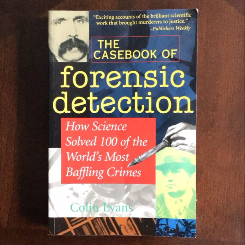 The Casebook of Forensic Detection