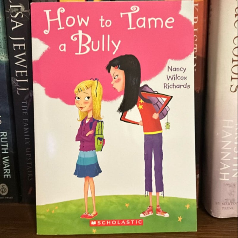 How to tame a bully