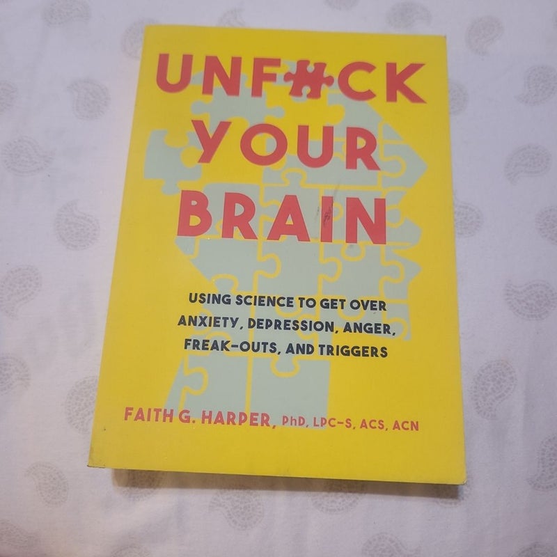 Unfuck Your Brain