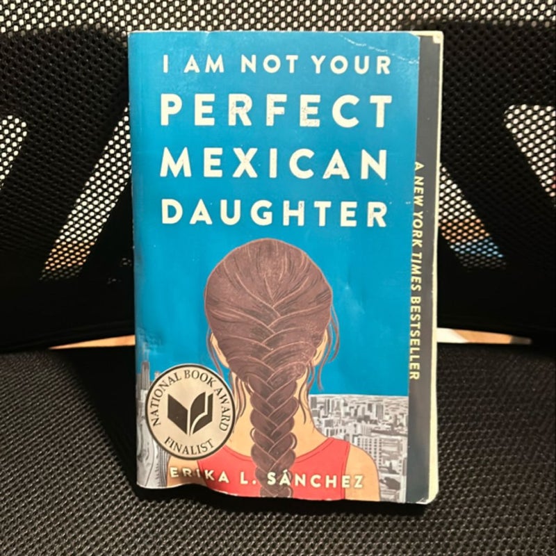 I Am Not Your Perfect Mexican Daughter