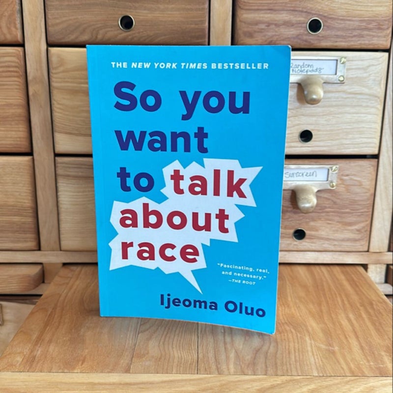 So You Want to Talk about Race