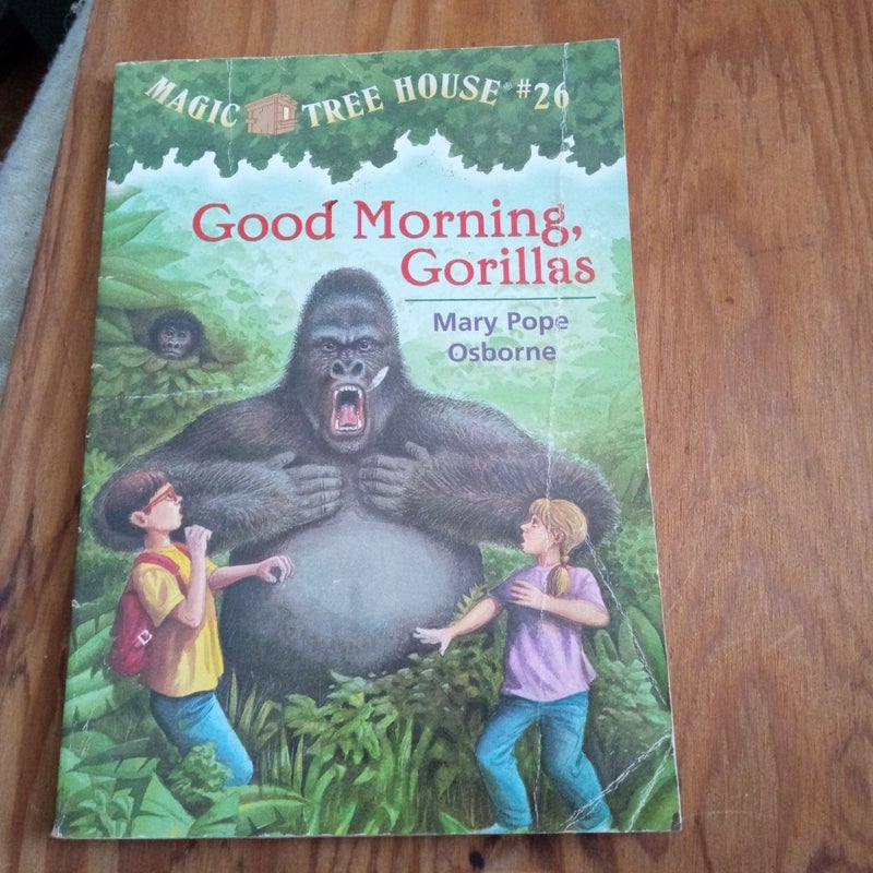 Magic Tree House #26 Good Morning Gorillas