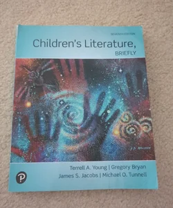 Children's Literature, Briefly 7th Edition