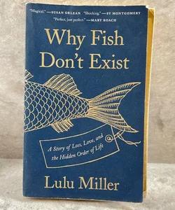 Why Fish Don't Exist