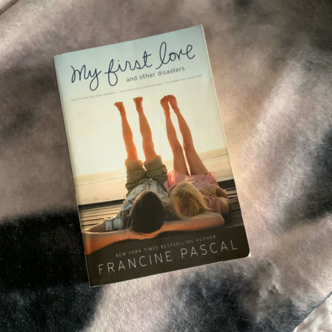 My First Love and Other Disasters