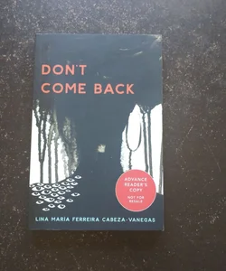 Don't Come Back (Advance Readers Edition)