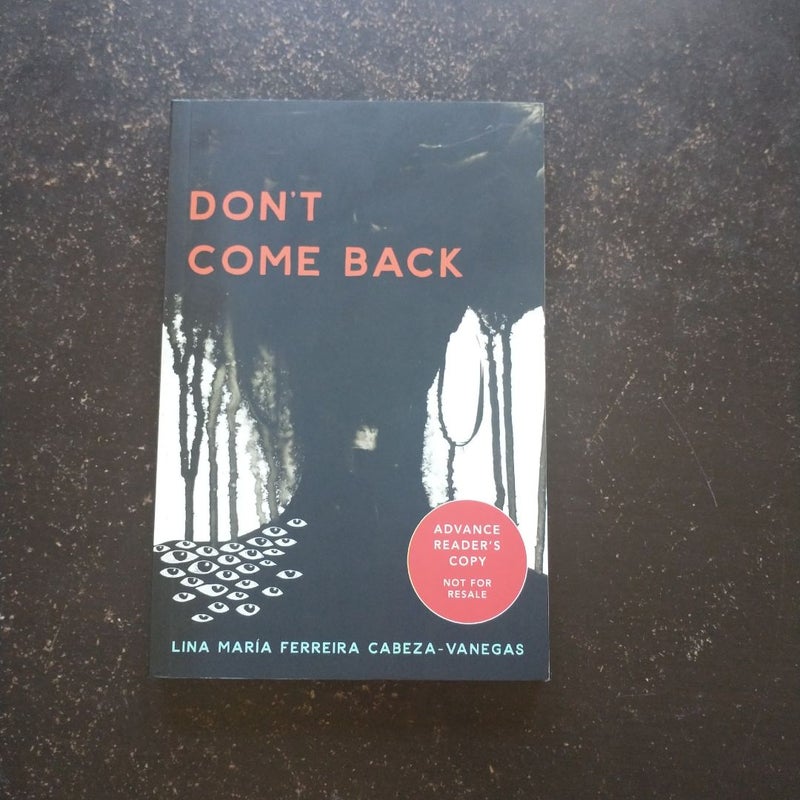 Don't Come Back (Advance Readers Edition)